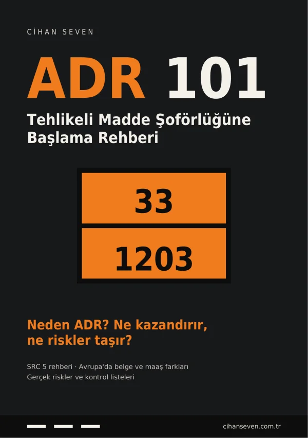 ADR 101: Tehlikeli Madde Şoförlüğüne Başlama Rehberi — e-kitap kapağı